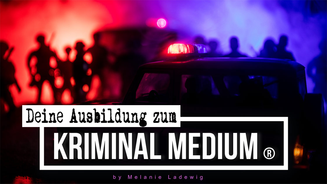 Ausbildung zum Kriminal Medium